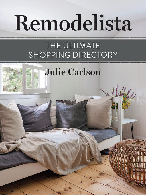 Title details for Remodelista by Julie Carlson - Available